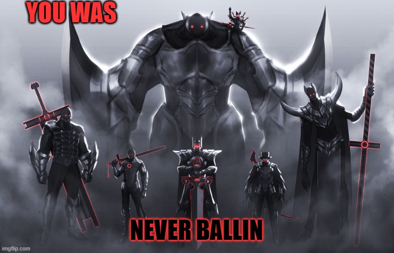 the forces of evil | YOU WAS NEVER BALLIN | image tagged in the forces of evil | made w/ Imgflip meme maker