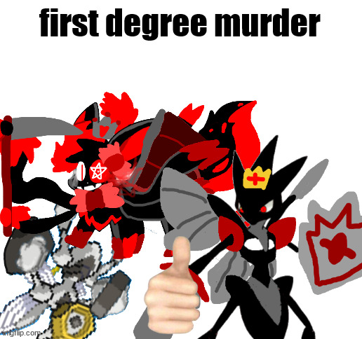 First Degree Murder Melmezor,Sylceon and Prince Blank Meme Template
