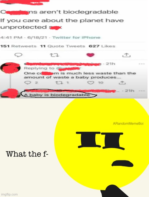 What the | image tagged in what the,cursed,comments | made w/ Imgflip meme maker