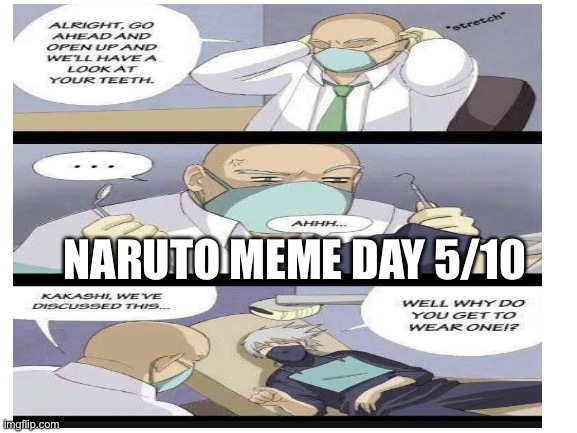 NARUTO MEME DAY 5/10 | made w/ Imgflip meme maker