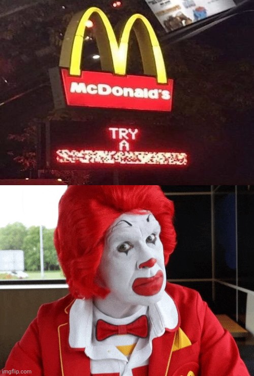 Try a buffering | image tagged in ronald mcdonald side eye,you had one job,mcdonald's,memes,reposts,repost | made w/ Imgflip meme maker