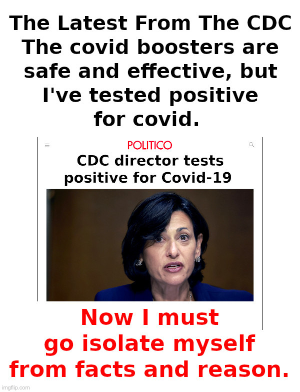 The Latest From The CDC | image tagged in cdc,rochelle walensky,covid,vaccine,safe and effective,bullshit | made w/ Imgflip meme maker