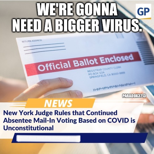Got Viruses? | WE'RE GONNA NEED A BIGGER VIRUS. PARADOX3713 | image tagged in memes,politics,democrats,republicans,elections,new york | made w/ Imgflip meme maker