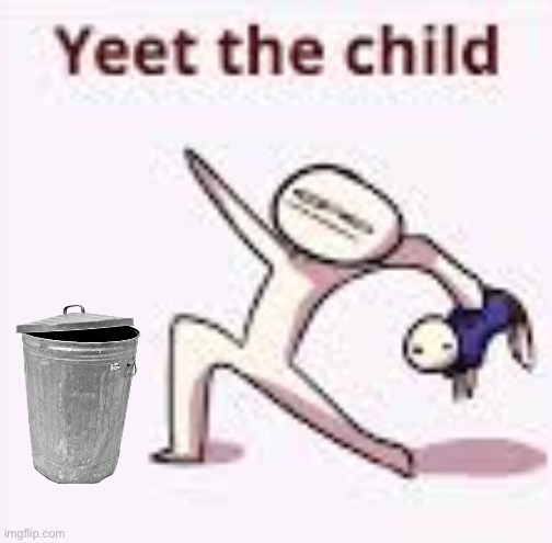 single yeet the child panel | image tagged in single yeet the child panel | made w/ Imgflip meme maker