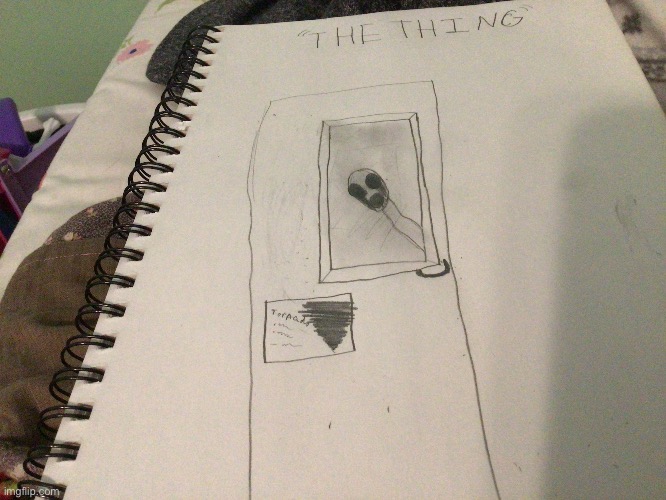 I saw this at choir today it’s called “THE THING” so yeah im scared | image tagged in help me | made w/ Imgflip meme maker