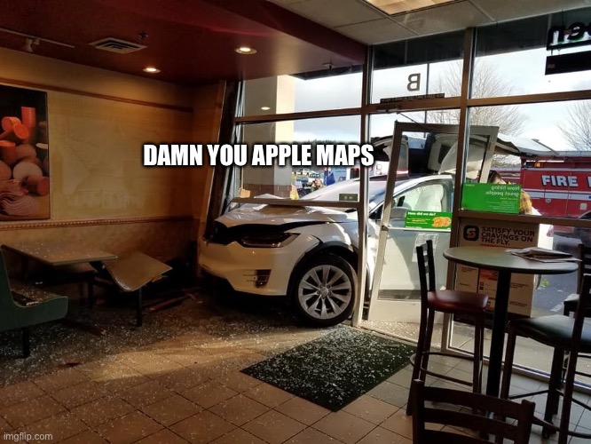 Another Victim of Apple Maps… | DAMN YOU APPLE MAPS | image tagged in memes,funny,car,car crash,apple,apple maps | made w/ Imgflip meme maker
