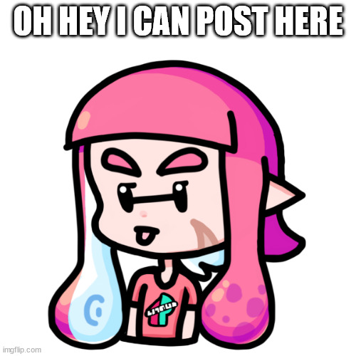 pink | OH HEY I CAN POST HERE | image tagged in pink | made w/ Imgflip meme maker