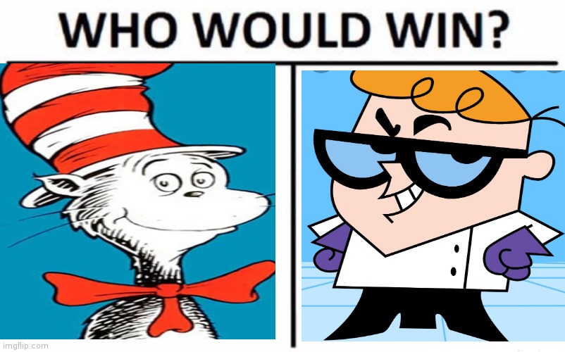 Cat in the hat vs Dexter | image tagged in memes,who would win,funny memes | made w/ Imgflip meme maker