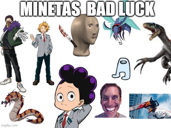 bad luck | MINETAS  BAD LUCK | made w/ Imgflip meme maker