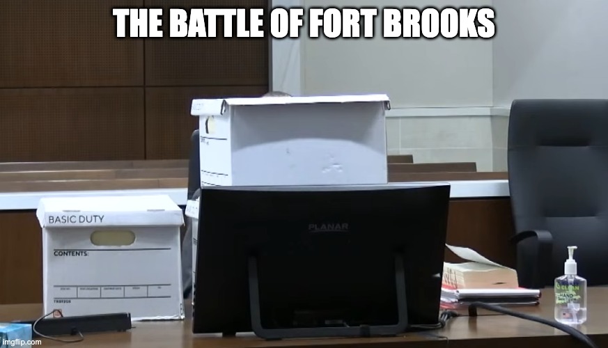 THE BATTLE OF FORT BROOKS | made w/ Imgflip meme maker