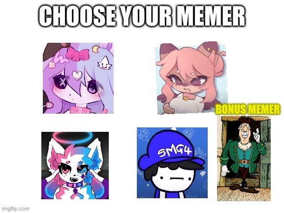 BONUS MEMER | made w/ Imgflip meme maker