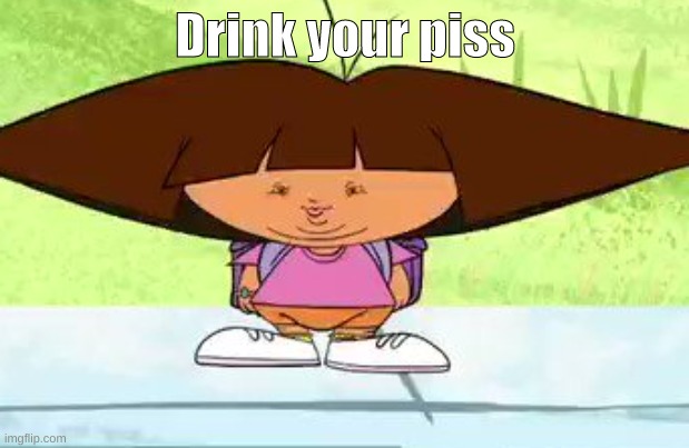 Drink your piss | made w/ Imgflip meme maker