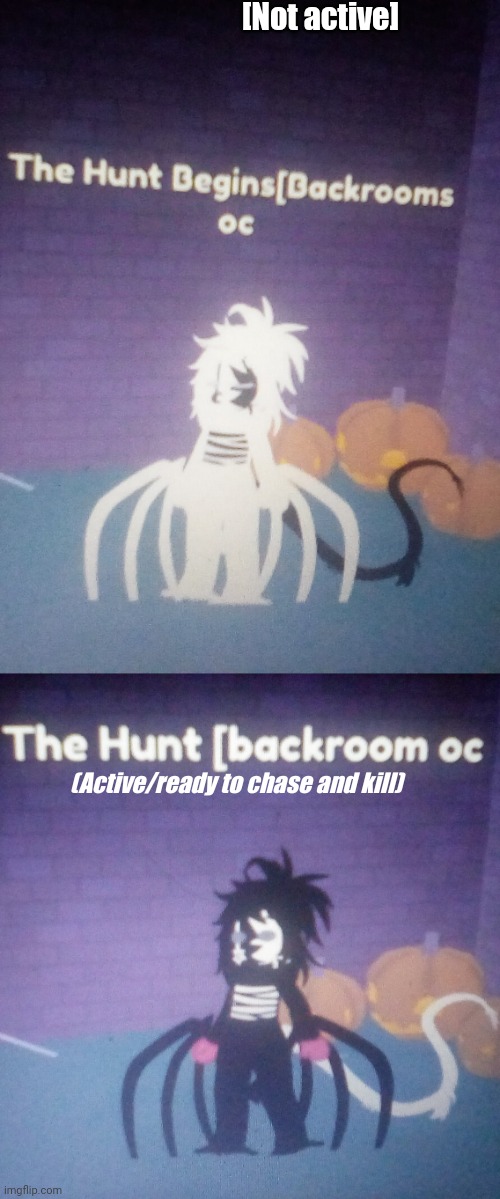 Backrooms oc (they Are the same in its just different phases). Here's the bios https://imgflip.com/i/6y5xf0 | [Not active]; (Active/ready to chase and kill) | image tagged in the backrooms,oc,gacha online | made w/ Imgflip meme maker