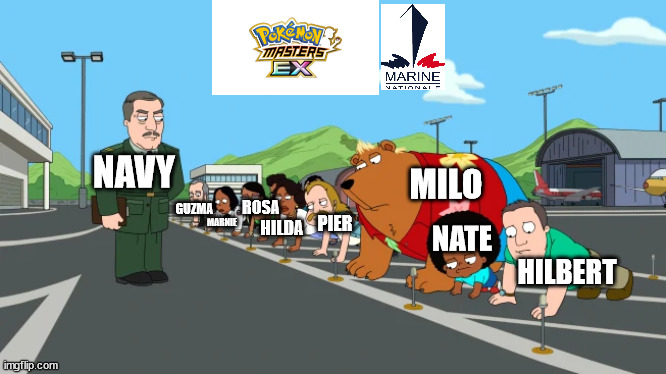 Pokemon Masters EX X Marine Nationale | NAVY; MILO; ROSA; GUZMA; MARNIE; PIER; HILDA; NATE; HILBERT | image tagged in up down exercise,memes,pokemon,anime,french,navy | made w/ Imgflip meme maker