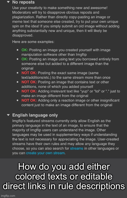 How do you add either colored texts or editable direct links in rule descriptions | made w/ Imgflip meme maker