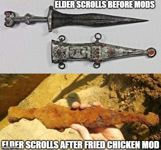 'Murika mod! Also isn't that tight? Silver Roman Dagger was what the post said. Totally Imperial/Cyrodill. | ELDER SCROLLS BEFORE MODS; ELDER SCROLLS AFTER FRIED CHICKEN MOD | image tagged in the elder scrolls,mods,roman empire,silver,knife,what in the hot crispy kentucky fried frick | made w/ Imgflip meme maker