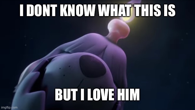 I DONT KNOW WHAT THIS IS; BUT I LOVE HIM | image tagged in pokemon,stop reading the tags,stop reading these tags,now,seriously,stop | made w/ Imgflip meme maker