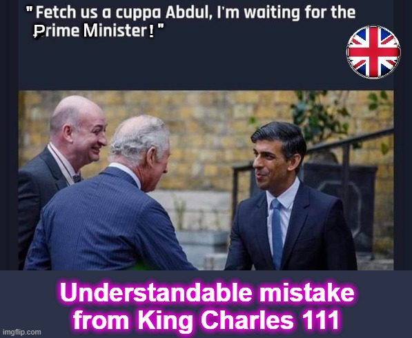 faux pa ! | Understandable mistake
from King Charles 111 | image tagged in waiter | made w/ Imgflip meme maker