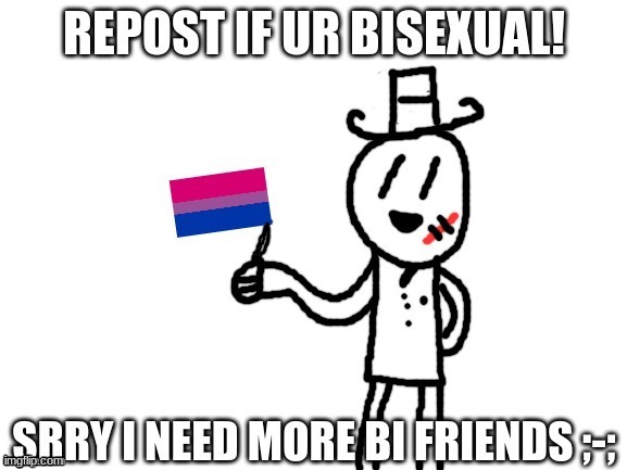 slay | image tagged in memes,bisexual,lgbt | made w/ Imgflip meme maker