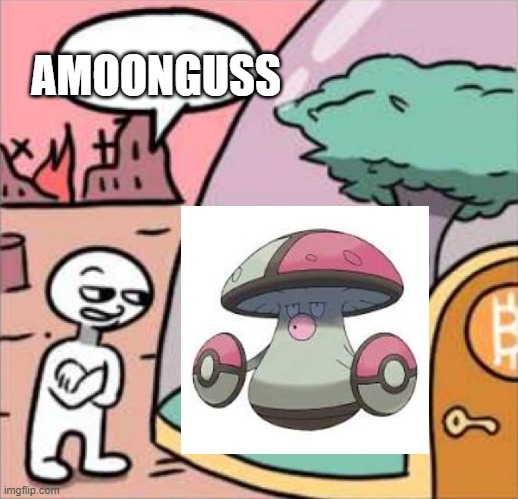 amoonguss | AMOONGUSS | image tagged in amogus | made w/ Imgflip meme maker