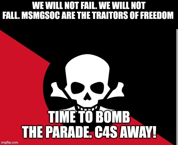 Rebellion | TIME TO BOMB THE PARADE. C4S AWAY! | image tagged in rebellion | made w/ Imgflip meme maker