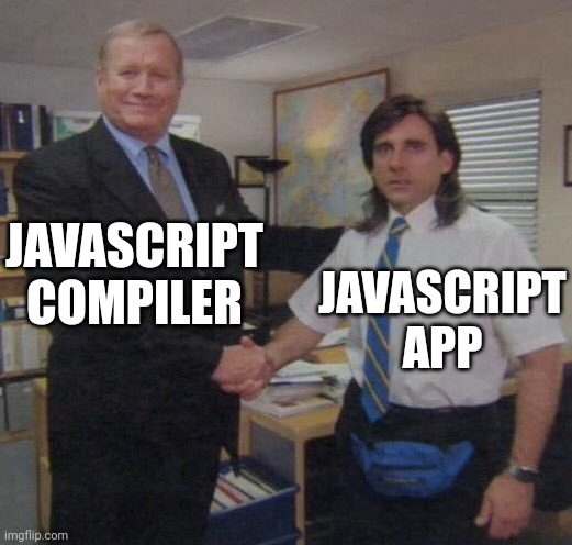 the office congratulations | JAVASCRIPT COMPILER; JAVASCRIPT APP | image tagged in the office congratulations | made w/ Imgflip meme maker