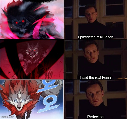 Taming Master Manhwa (The True Fenrir) | I prefer the real Fenrir; I said the real Fenrir; Perfection | image tagged in i want the real | made w/ Imgflip meme maker