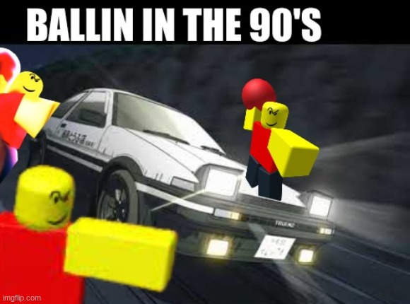 Ballin in the 90's | image tagged in roblox,memes,ball | made w/ Imgflip meme maker