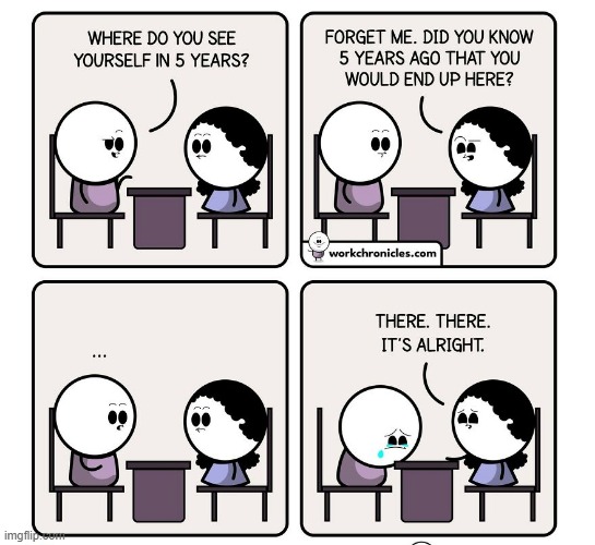 5 Years | image tagged in comic strips | made w/ Imgflip meme maker