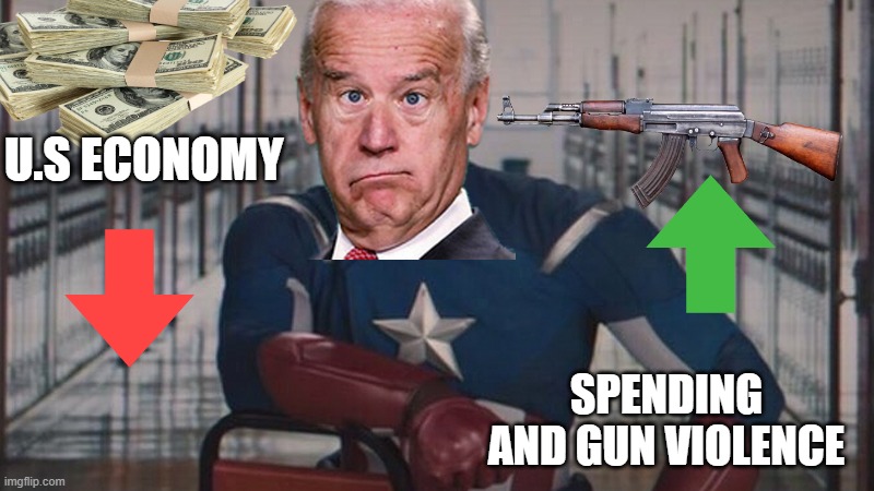 America in a nutshell | U.S ECONOMY; SPENDING AND GUN VIOLENCE | image tagged in captain america so you,america,gun violence,inflation,stock market | made w/ Imgflip meme maker