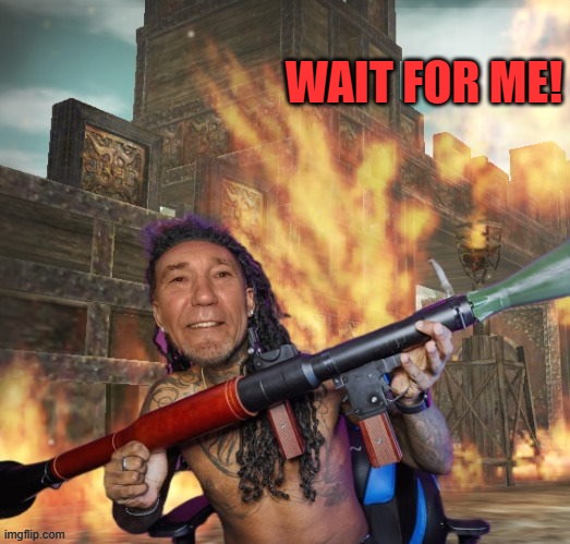 WAIT FOR ME! | made w/ Imgflip meme maker