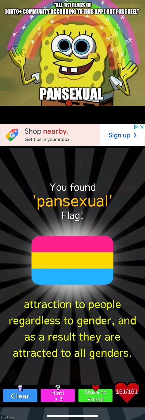 "ALL 161 FLAGS OF
LGBTQ+ COMMUNITY ACCORDING TO THIS APP I GOT FOR FREEL”; PANSEXUAL | image tagged in memes,imagination spongebob | made w/ Imgflip meme maker
