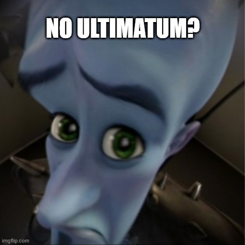 pixel gun 3d | NO ULTIMATUM? | image tagged in megamind peeking | made w/ Imgflip meme maker