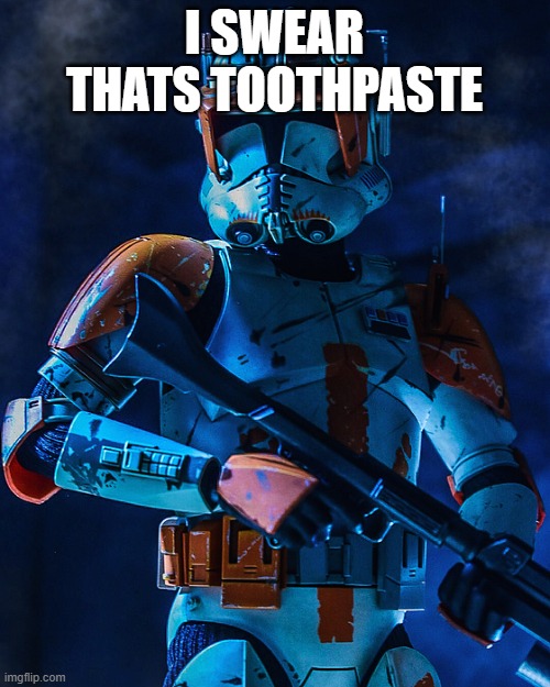 cody | I SWEAR THATS TOOTHPASTE | image tagged in cody | made w/ Imgflip meme maker