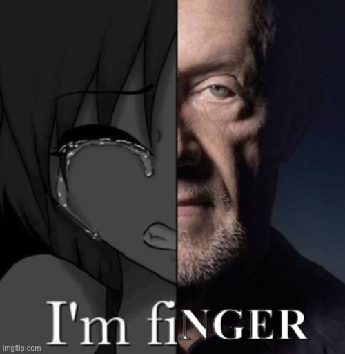 I’m finger | made w/ Imgflip meme maker