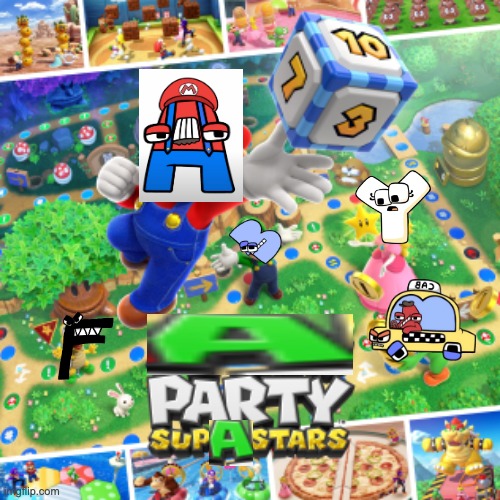 A PARTY SUPASTARS | image tagged in mario party | made w/ Imgflip meme maker