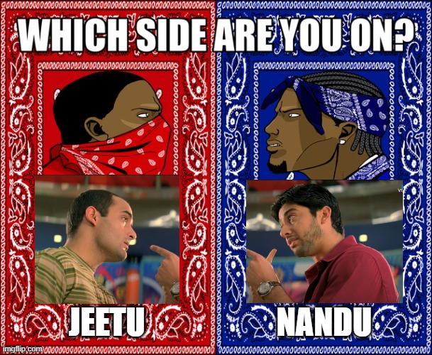 Nandu Bhai OP | JEETU                     NANDU | image tagged in memes,bollywood,hungama | made w/ Imgflip meme maker