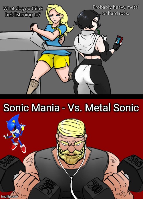 It's a bop tho | Sonic Mania - Vs. Metal Sonic | image tagged in what do you think he's listening to | made w/ Imgflip meme maker