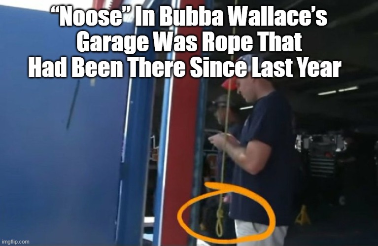 “Noose” In Bubba Wallace’s Garage Was Rope That Had Been There Since Last Year | made w/ Imgflip meme maker