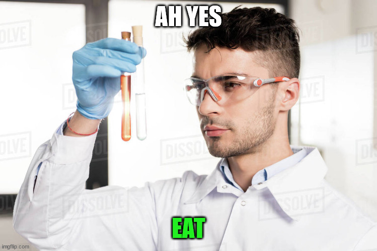 Ah yes, [SCIENCE ELEMENT] | AH YES EAT | image tagged in ah yes science element | made w/ Imgflip meme maker