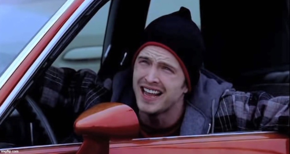 Jesse Pinkman in Car | image tagged in jesse pinkman in car | made w/ Imgflip meme maker