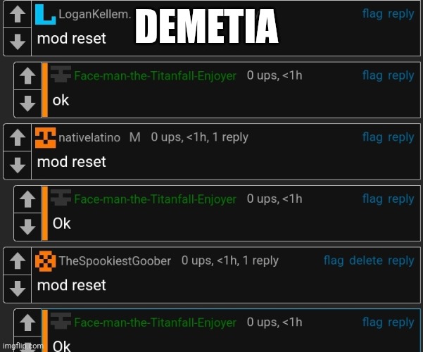 DEMETIA | made w/ Imgflip meme maker