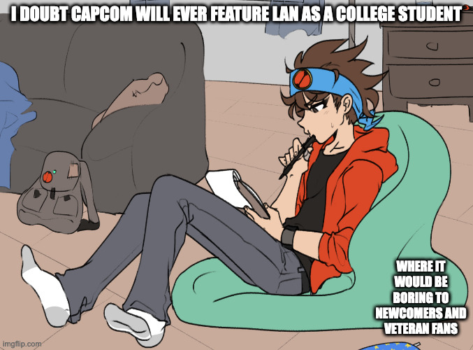 College Lan | I DOUBT CAPCOM WILL EVER FEATURE LAN AS A COLLEGE STUDENT; WHERE IT WOULD BE BORING TO NEWCOMERS AND VETERAN FANS | image tagged in lan hikari,megaman battle network,megaman,memes | made w/ Imgflip meme maker