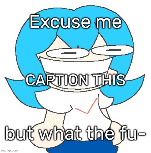 Me when Dream x Sans [https://imgflip.com/memetemplate/420516345/Excuse-me-but-what-the-fu-] | CAPTION THIS | image tagged in excuse me but what the fu-,idk,stuff,s o u p,carck | made w/ Imgflip meme maker