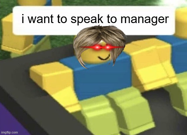 I want to speak to manager | i want to speak to manager | image tagged in how do i type blank | made w/ Imgflip meme maker