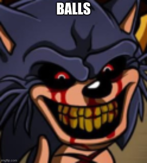 lord x | BALLS | image tagged in lord x fnf | made w/ Imgflip meme maker