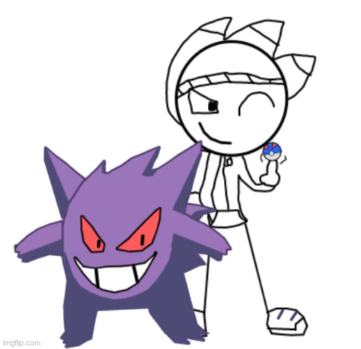 Challenge: Make your oc stand along you favorite pokemon! | image tagged in gengar,sketchy | made w/ Imgflip meme maker