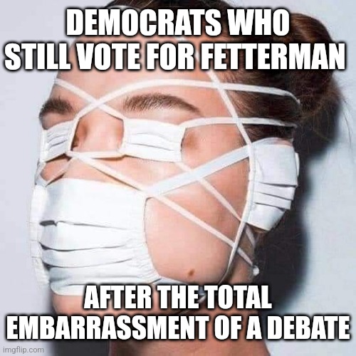 Seeing that debate was about as sad as watching Biden run our country | DEMOCRATS WHO STILL VOTE FOR FETTERMAN; AFTER THE TOTAL EMBARRASSMENT OF A DEBATE | image tagged in hear no see no speak no,democrats,biden,liberals,midterms | made w/ Imgflip meme maker