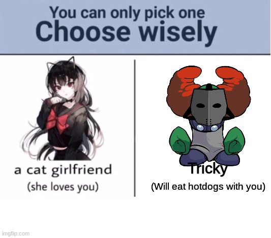 Choose wisely |  Tricky; (Will eat hotdogs with you) | image tagged in choose wisely,madness combat | made w/ Imgflip meme maker
