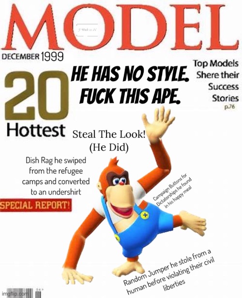 He Has No Style | image tagged in lanky kong,donkey kong,dk64,nintendo | made w/ Imgflip meme maker